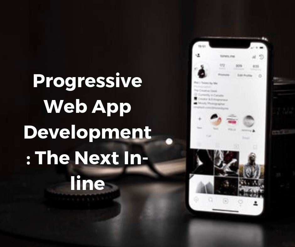 Progressive-Web-App-Development-The-Next-In-line-2