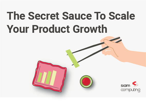The-Secret-Sauce-To-Scale-Your-Product-Growth-1