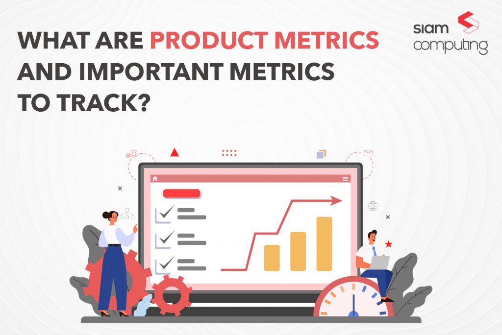 Product Performance Metrics, Metrics For Product Management