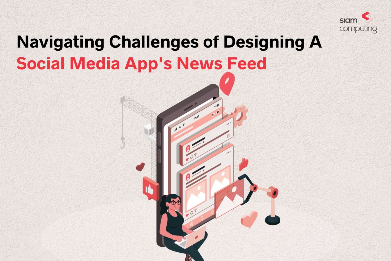 Navigating Challenges of Designing a Social Media App's News Feed