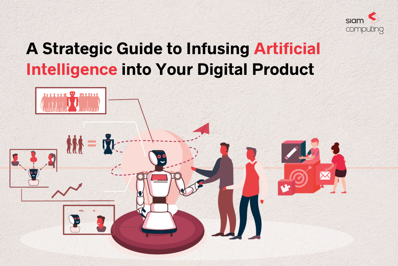 A Strategic Guide to Infusing Artificial Intelligence Into Your Digital Products