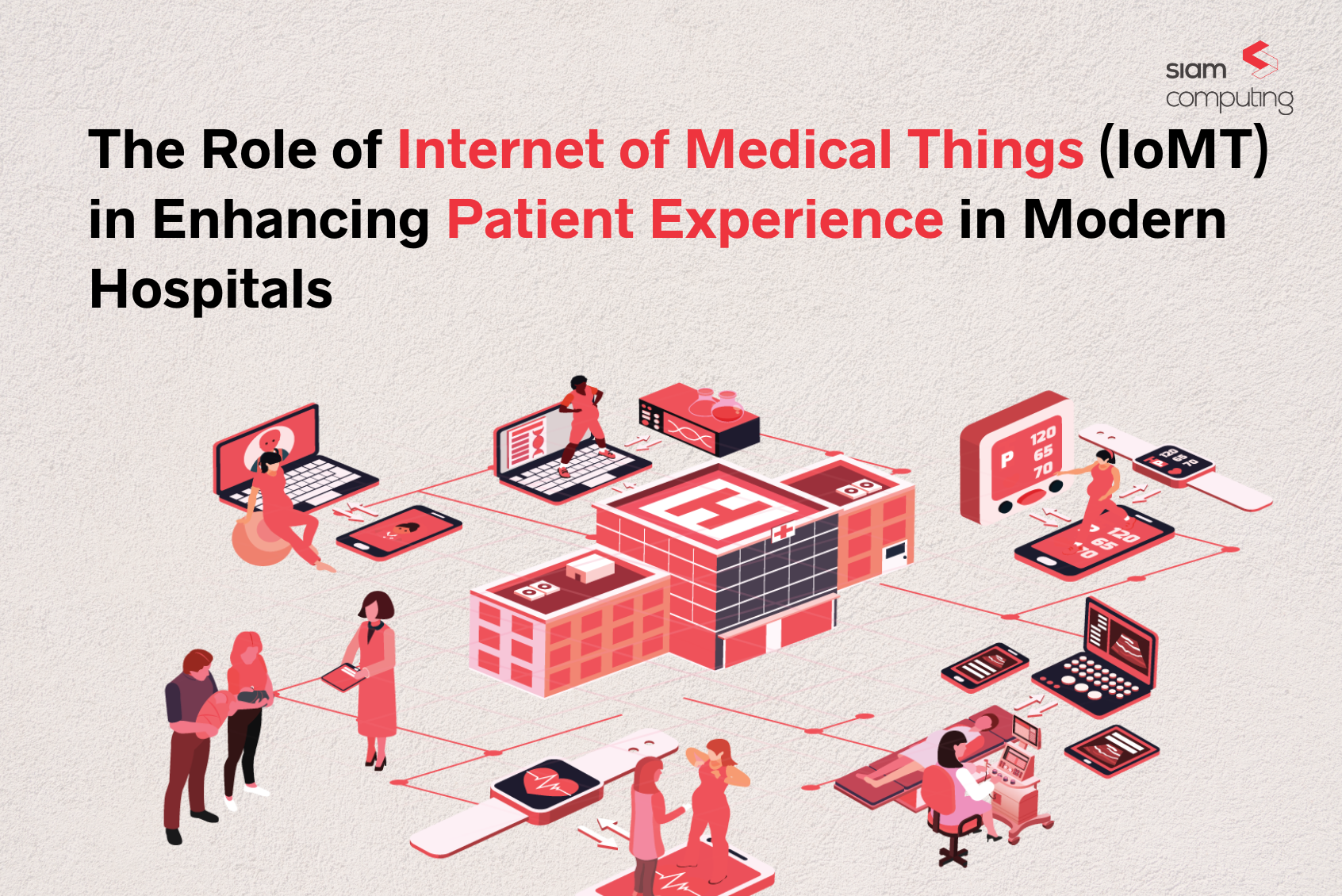 The Role of Internet of Medical Things (IoMT) in Enhancing Patient Experience in Modern Hospitals